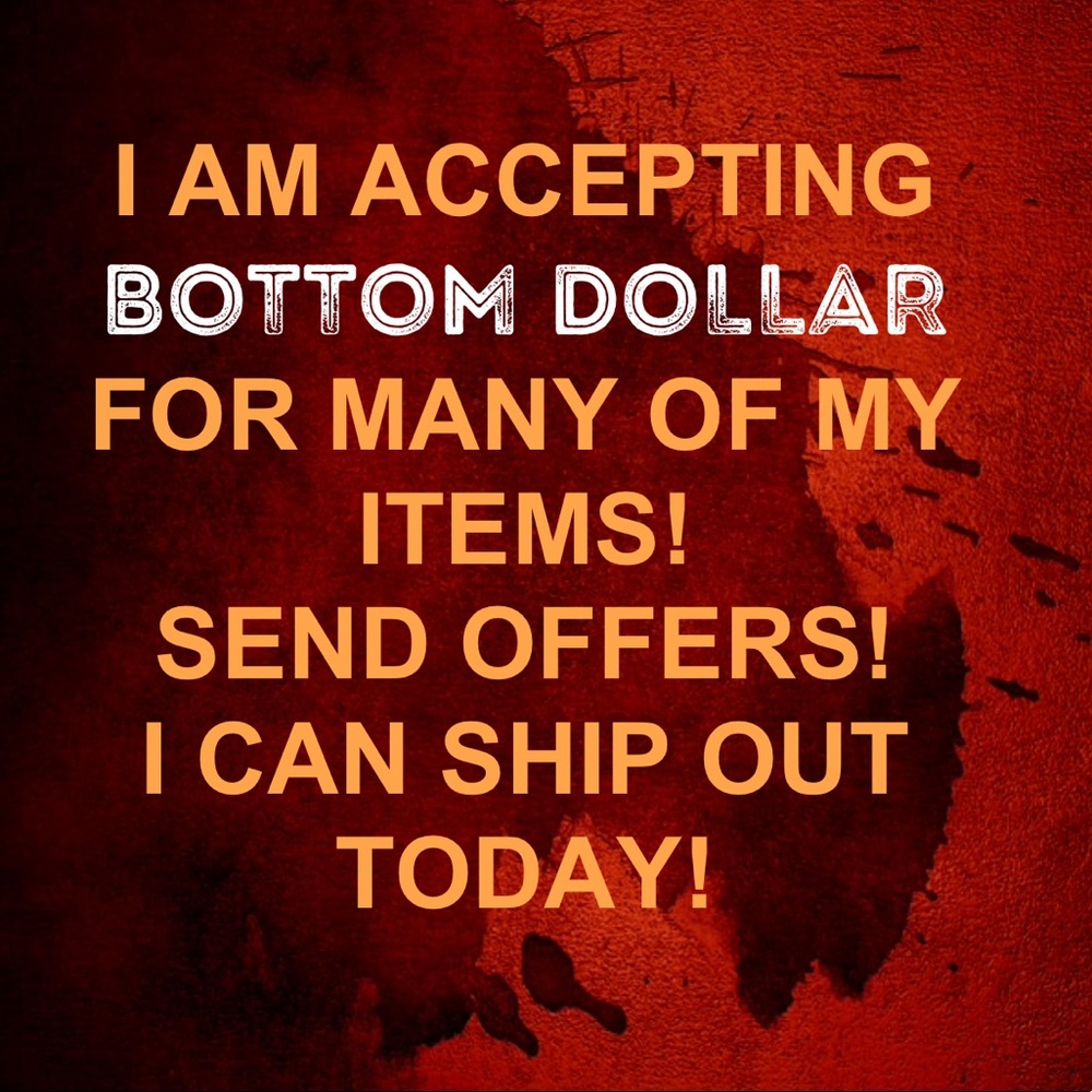 SEND OFFERS! CLOSET CLEAN OUT!